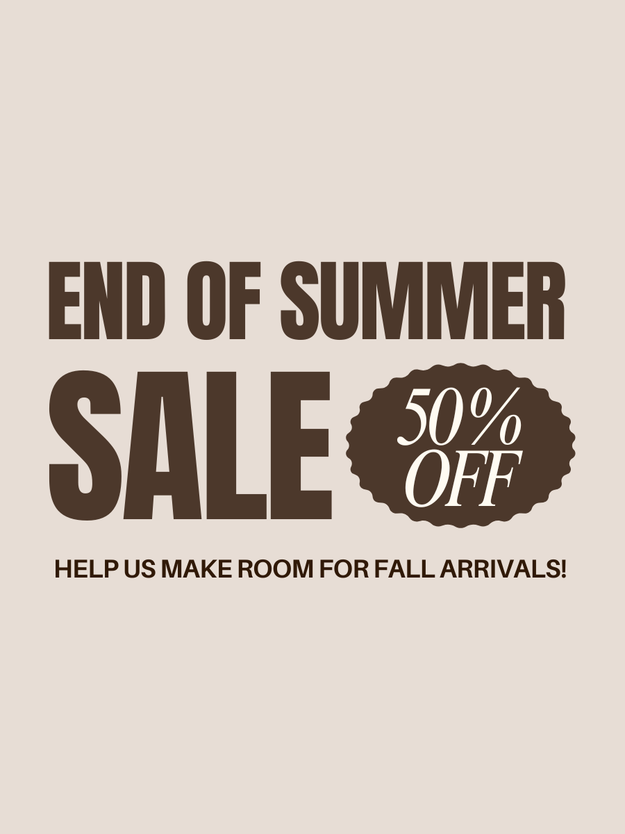 END OF SUMMER SALE